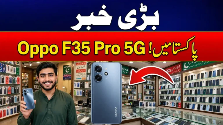 Oppo F35 Pro 5G Price in Pakistan, Expected Specs and PTA Tax